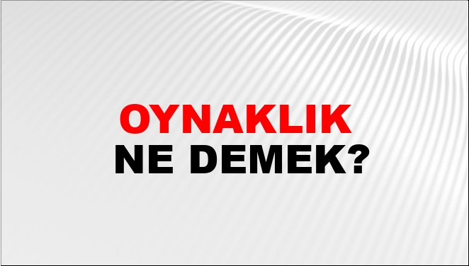 Oynaklık